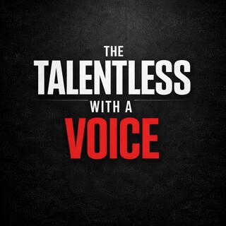 Talentless With A Voice