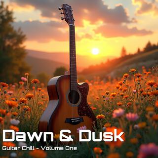 Dawn & Dusk