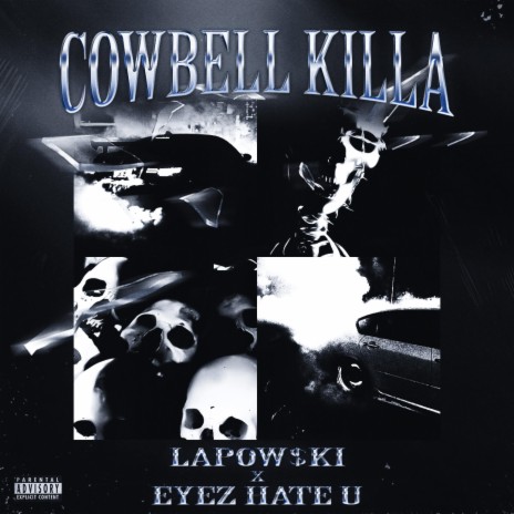 COWBELL KILLA ft. Eyez Hate U cover art