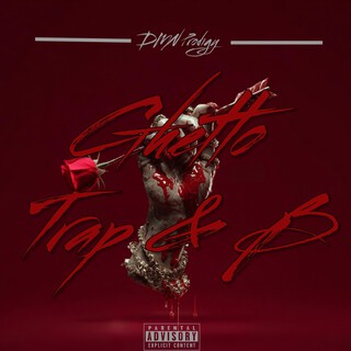 Ghetto Trap & B (EP)