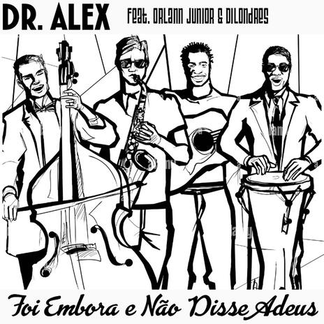 Foi Embora e Não Disse Adeus (Nem Muito Obrigado) ft. DiLondres & Orlann Jr. cover art