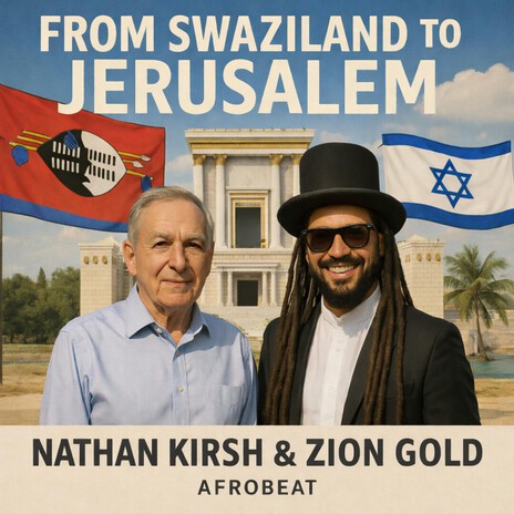 FROM SWAZILAND TO JERUSALEM ft. NATHAN KIRSH cover art