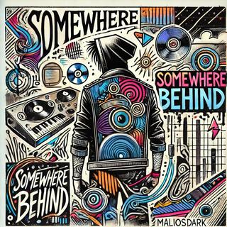 Somewhere Behind