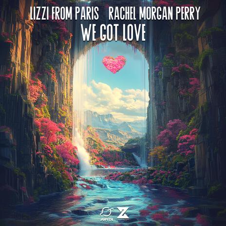 We Got Love ft. Rachel Morgan Perry cover art