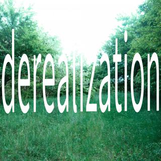 derealization