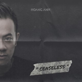Ceaseless - DJ Hoàng Anh (Radio Edit) cover art