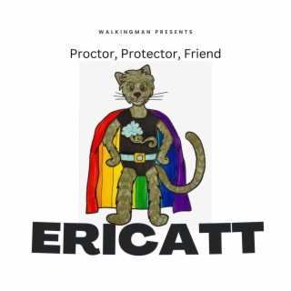 Proctor, Protector, Friend