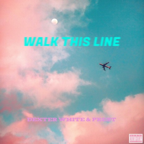 Walk This Line (feat. Prest) cover art