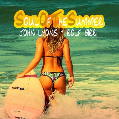 Soul of the Summer ft. Rolf Birri cover art
