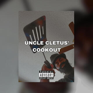 UNCLE CLETUS' COOKOUT