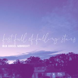 Fist full of falling stars