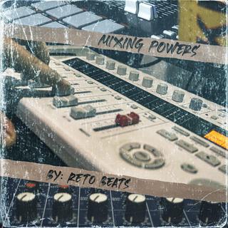 Mixing Powers