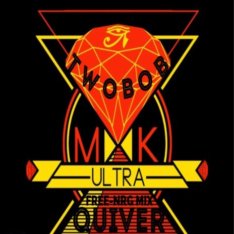 Mk-Ultra (Free NRG Mix) ft. Twobob cover art