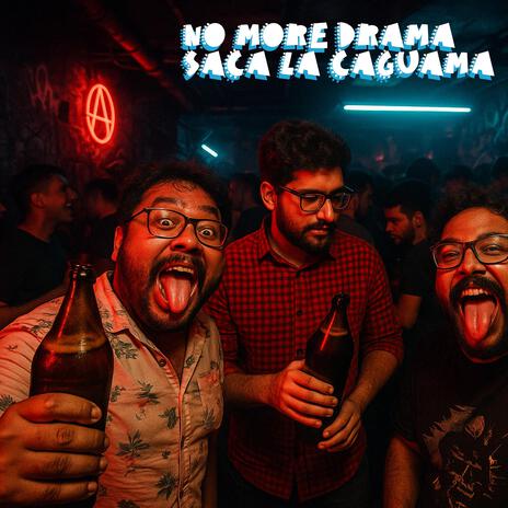 No More Drama Saca La Caguama ft. RZTSR cover art