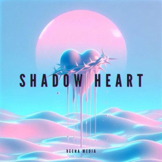 Shadow Heart