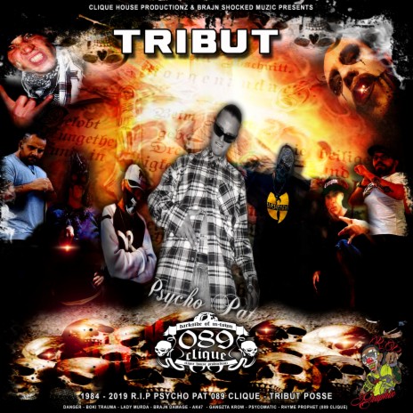 Tribut (RIP Psycho Pat) ft. Danger, Boki Trauma, Lady Murda, AK47 & Gangzta Krow cover art