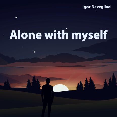 Alone With Myself