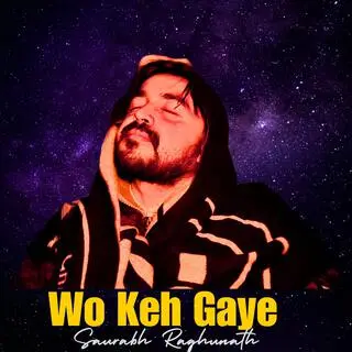 Wo Keh Gaye cover art