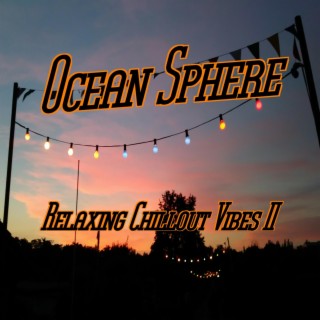 Relaxing Chillout Vibes II