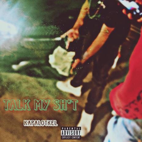 Talk My Shit cover art