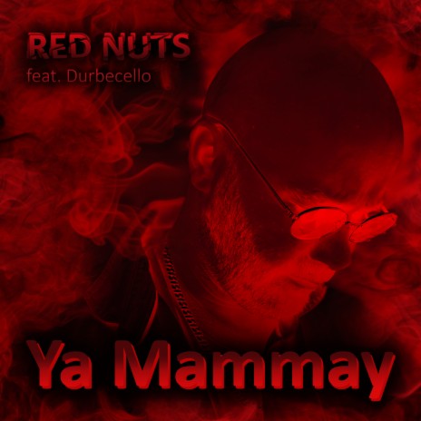 Ya Mammay ft. Durbecello cover art
