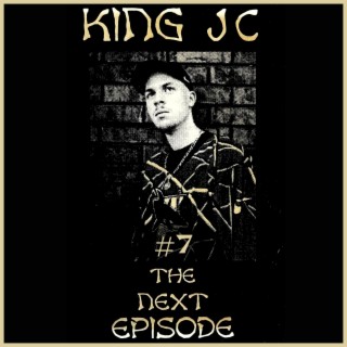 #7 The Next Episode
