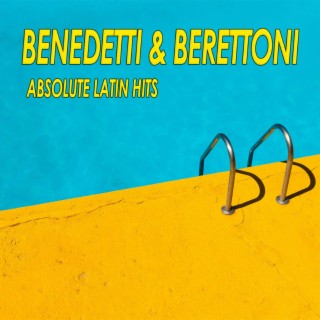 Benedetti & Berettoni - Absolute Latin Hits