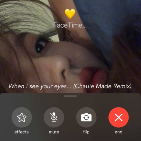 When I see your eyes… (Feat. Noah) (Chauie Made Remix) cover art