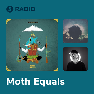 Moth Equals Radio