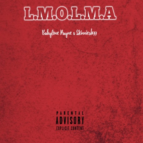 L.M.O.L.M.A (Radio edit) ft. Skinniesh99 cover art