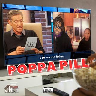 POPPA PILL