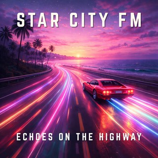 Echoes On The Highway (Retrowave & Synthwave)