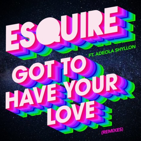 Got To Have Your Love (sAVII Remix) ft. Adeola Shyllon