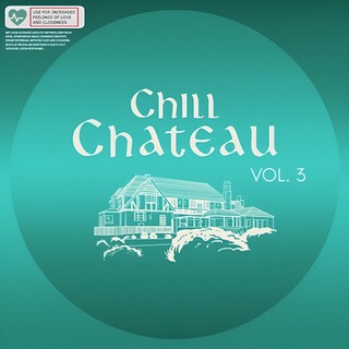 Chill Chateau, Vol. 3