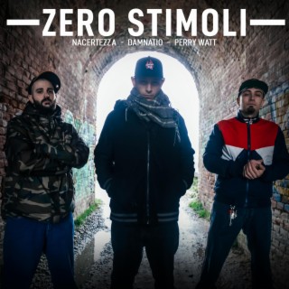 Zero Stimoli ft. Nacertezza & Damnatio cover art