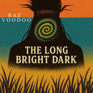 The Long Bright Dark