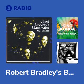 Robert Bradley's Blackwater Surprise Radio