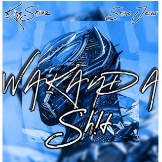 Wakanda Shit ft. Shine Jesus cover art