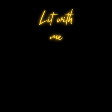 Lit with Me