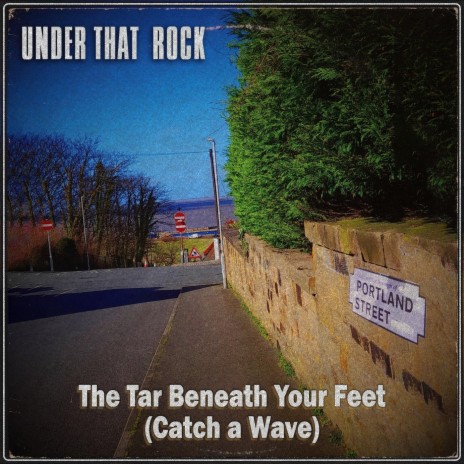 Catch a Wave (The Tar Beneath Your Feet) cover art