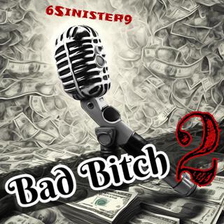 Bad Bitch 2