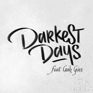 Darkest Days ft. Gah Góes cover art