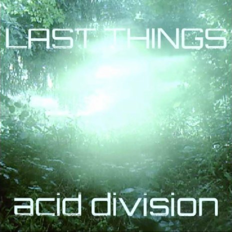 Last Things - Fert Omnia Aetas