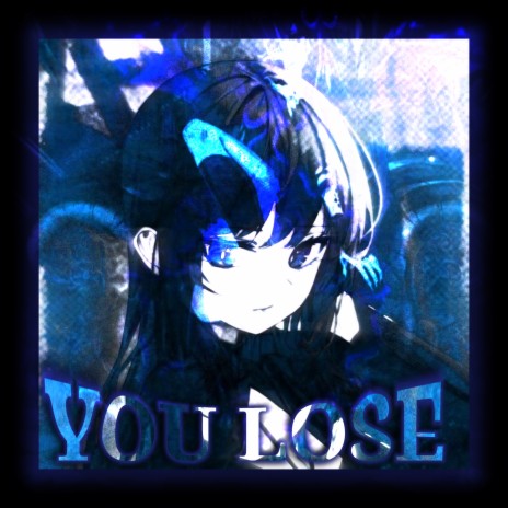 You Lose ft. Xxxyl1 cover art