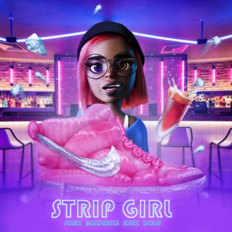 Strip Girl ft. BLADERIZE, Kerz & Dikei cover art