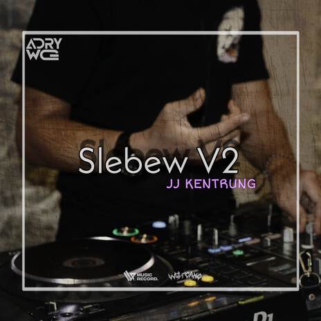 Slebew V2 JJ KENTRUNG cover art