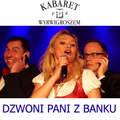 Dzwoni Pani z Banku (parodia Helena Vondrackova - Malovany dzbanku)