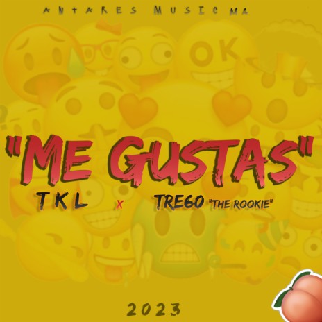 Me Gustas ft. Tre60 "The Rookie" & Antares Music Ma cover art