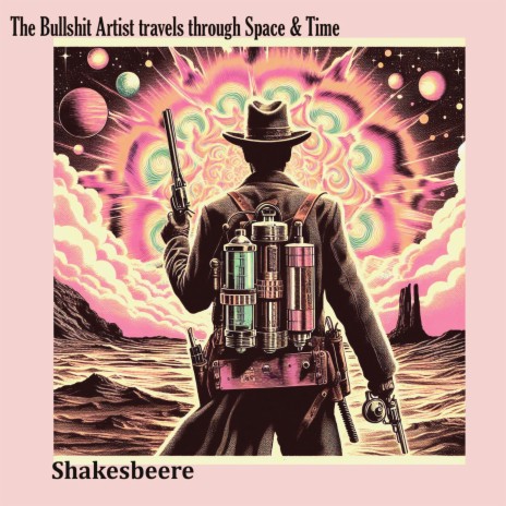 The Bullshit Artist travels Through Space & Time cover art