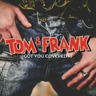 Tom & Frank